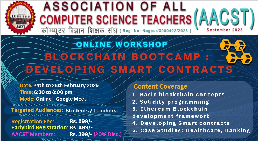 NATIONAL ONLINE Workshop on BlockChain BootCamp: Developing SMART CONTRACTS  ( 24 February 2025 to 28 February 2025)